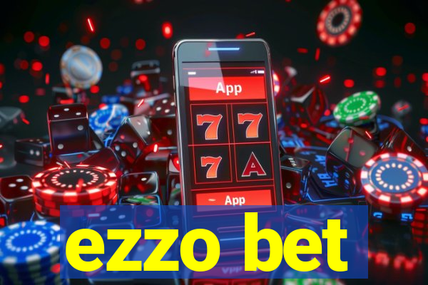 ezzo bet